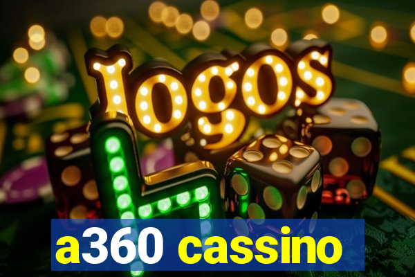 a360 cassino